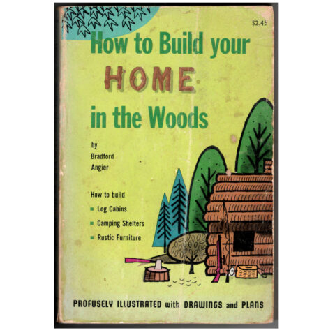 How to Build your Home in the Woods (BK-006)