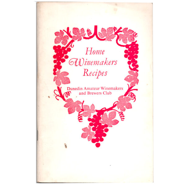 Home Winemakers Recipes by D.T. McKechie (BK-014)
