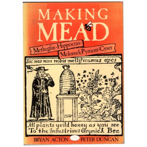 Making Mead by Bryan Acton and Peter Duncan (BK-017)