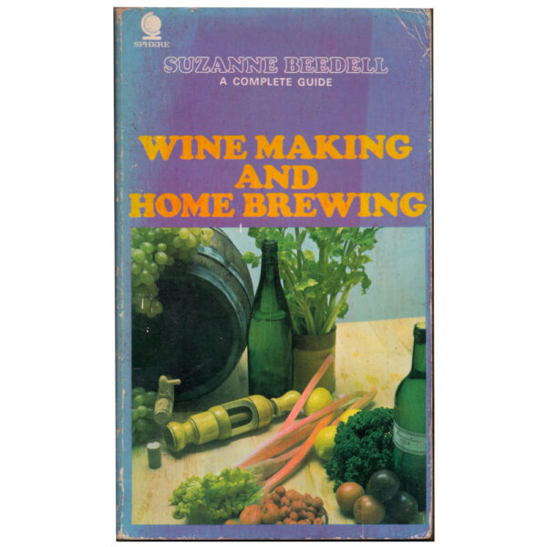 Wine Making and Home Brewing by Suzanne Beedell (BK-019)
