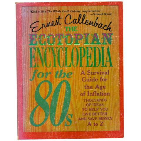 Ecotopian Encyclopedia for the 80s by Ernest Callenbach (BK-023)