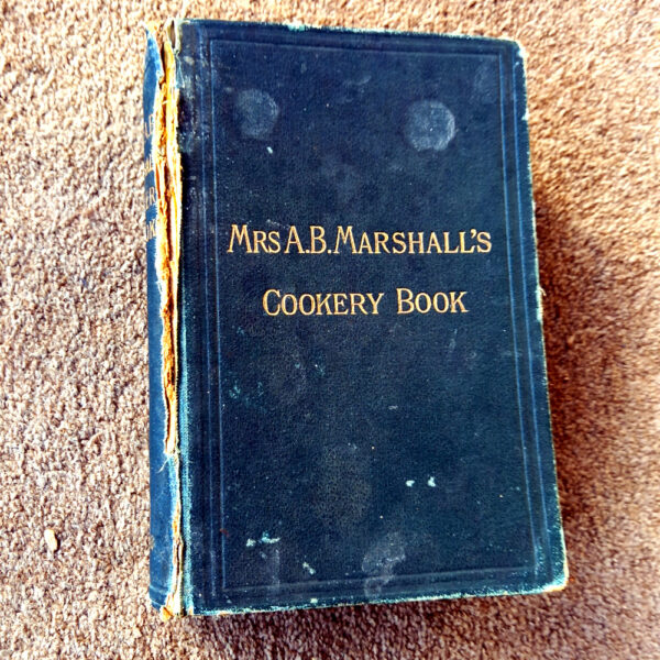 Mrs A. B. Marshall's Cookery Book early 1900s (BK-065) - Image 3
