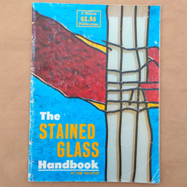 The Stained Glass Handbook by Sam Halstead (BKCR-010)