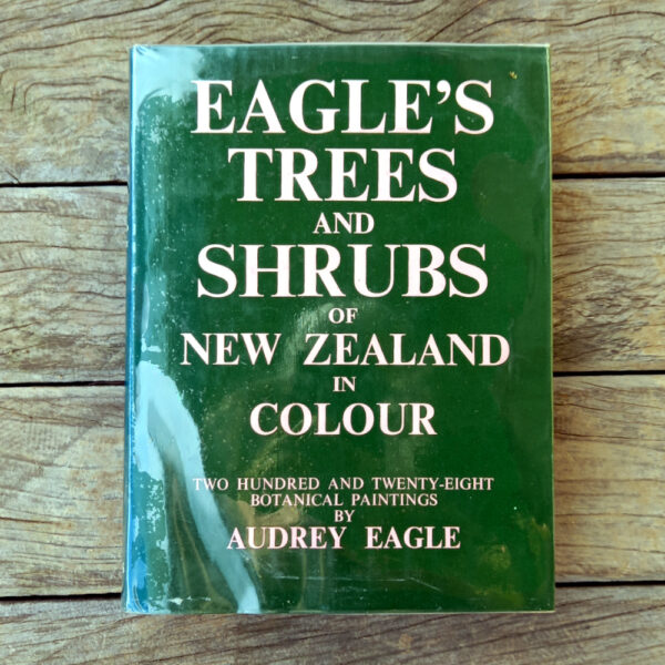 Eagle's Trees and Shrubs of New Zealand in Colour First Edition (BKG-008)