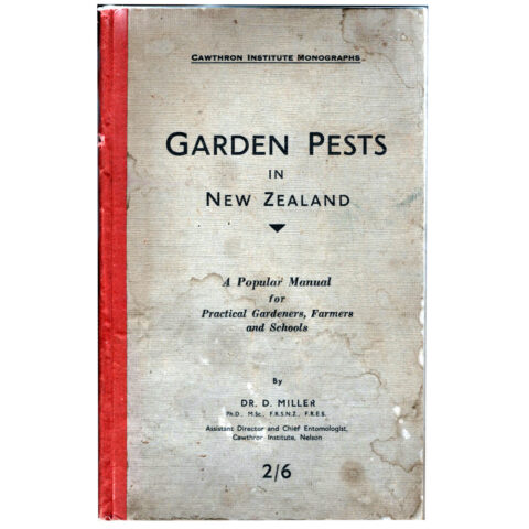 Garden Pests in New Zealand by Dr. D. Miller Cawthron Institute (BKG-011)