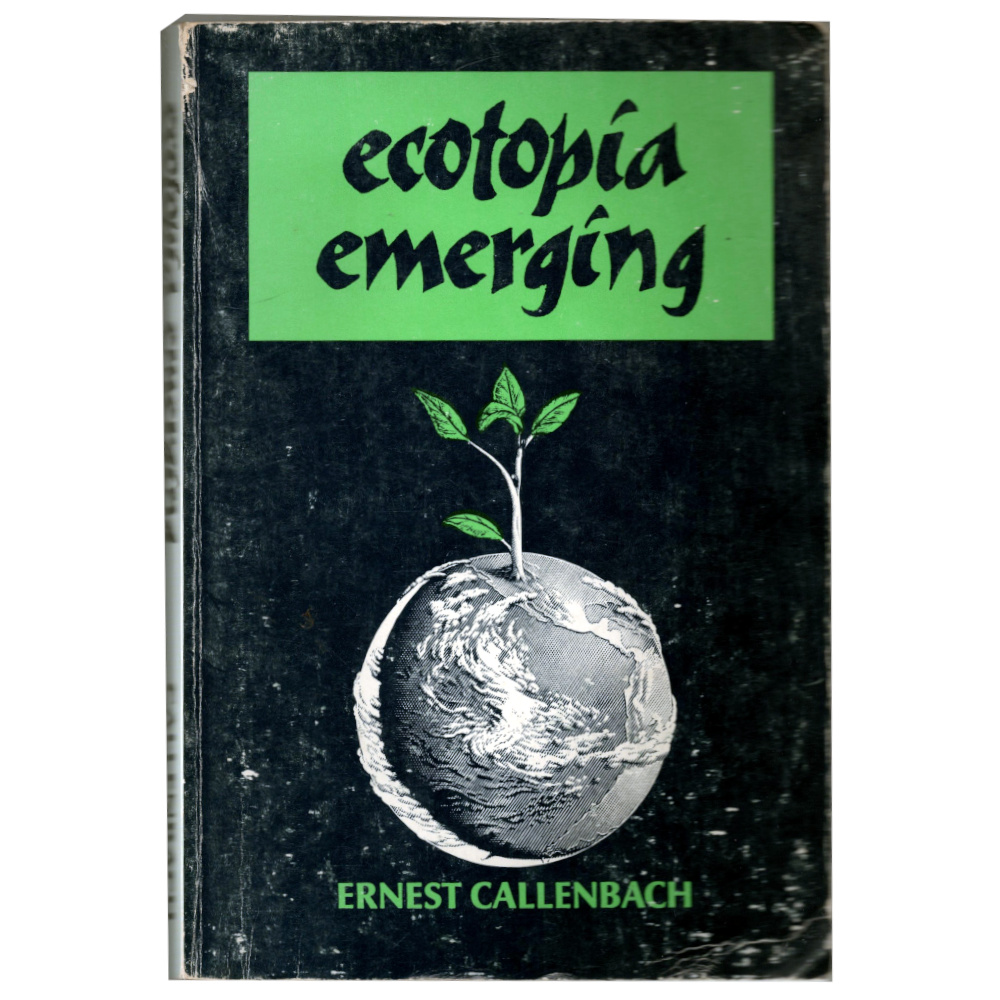Ecotopia Emerging by Ernest Callenbach (BKM-009)