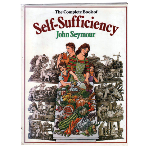 The Complete Book of Self-Sufficiency by John Seymour (BKG-013)