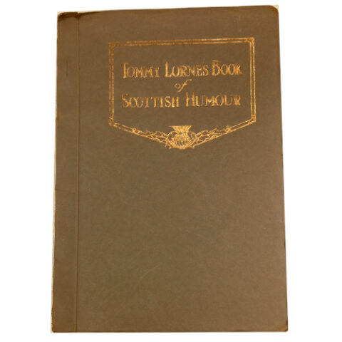 1930s Tommy Lornes Book of Scottish Humour (BKCO-052)