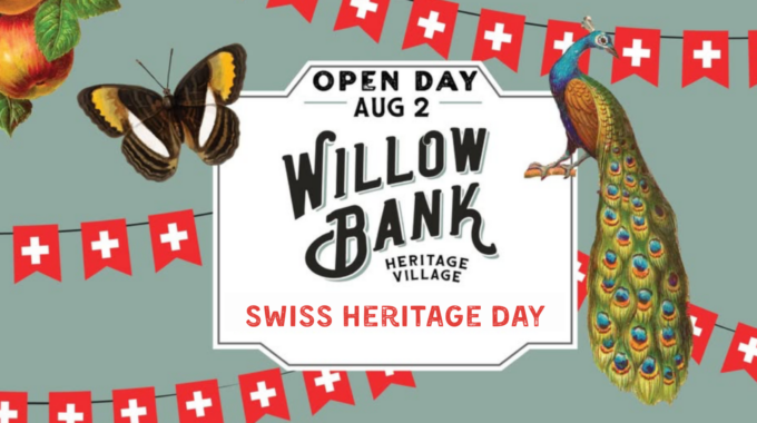 Swiss Heritage Day Open Day at Willow Bank Heritage Village with Swiss flags and heritage-themed artwork
