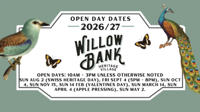 Willow Bank Heritage Village Open Day dates for 2026 and 2027.