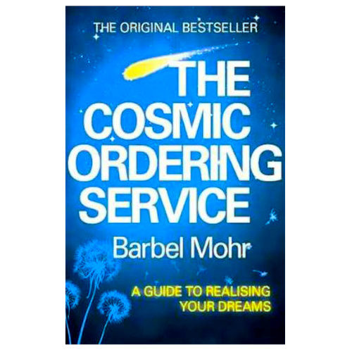 Cover of The Cosmic Ordering Service by Bärbel Mohr self-help manifestation book