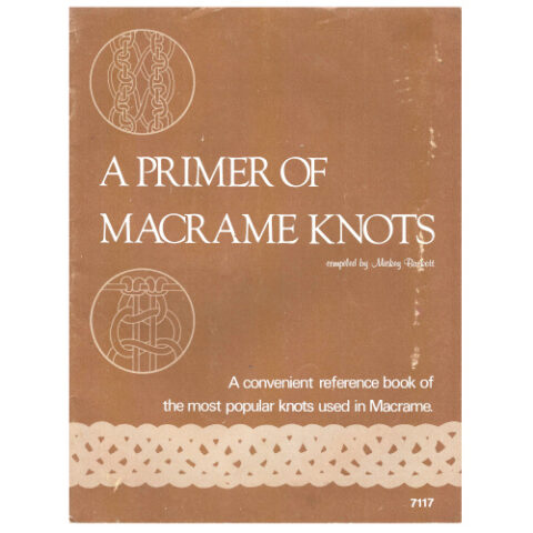 A Primer of Macrame Knots No. 7117 – Mickey Baskett 1976 (BKCR-123)